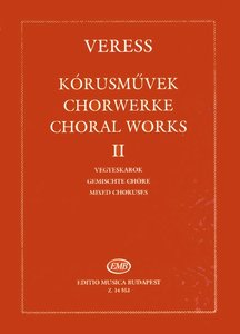 Korusmüvek / Chorwerke II : Gemischte Chöre