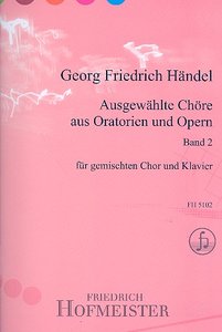Ausgewählte Chöre aus Oratorien und Opern, Band 2