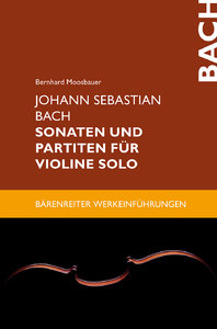 Johann Sebastian Bach - Sonaten und Partiten für Violine solo