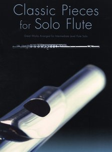 Classic Pieces for Solo Flute