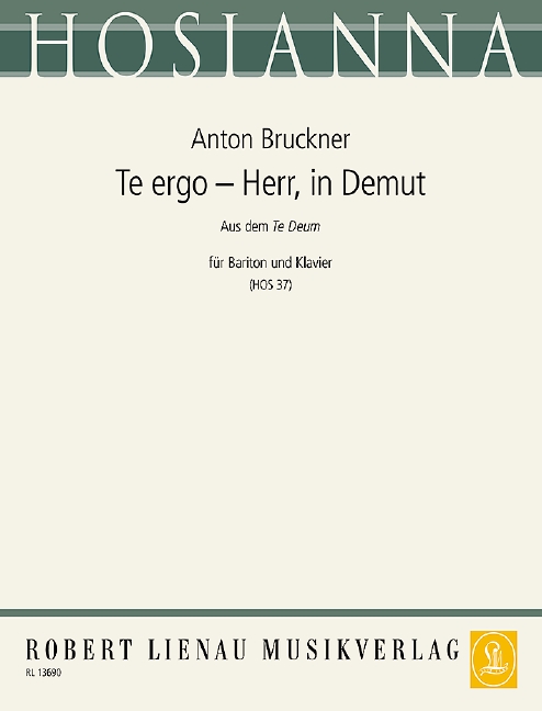 Te ergo / Herr, in Demut