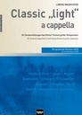 Classic light a cappella