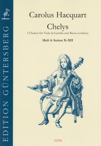 Chelys - 12 Suiten für Viola da Gamba und bc Heft 4/X-XII