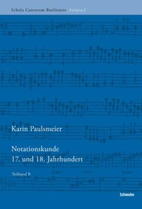 Notationskunde 17. und 18. Jahrhundert (2 Bände)