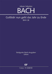 Gottlob ! Nun geht das Jahr zu Ende, BWV 28