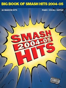 Big Book of Smash Hits 2004 - 05