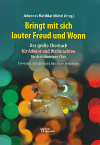 Bringt mit sich lauter Freud und Wonn