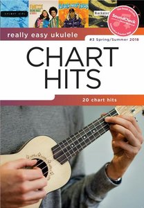 Chart Hits Vol. 3 Spring/Summer 2018 - Really Easy Ukulele