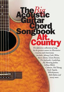 Big Acoustic Guitar Chord Songbook Alternative Country