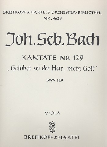 Gelobet sei der Herr, mein Gott BWV 129