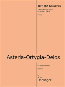 Asteria-Ortygia-Delos für Streichquartett