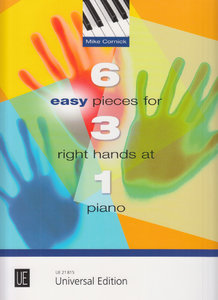 6 easy pieces for 3 right hands at 1 piano