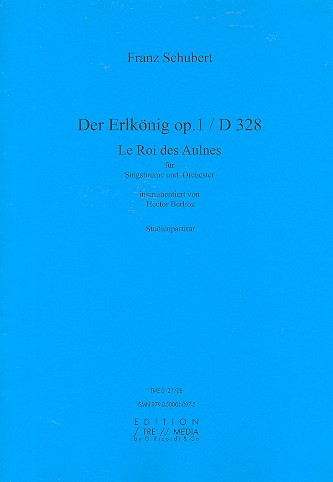 Der Erlkönig op. 1 D 328 / Le roi des Aulnes