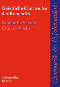 Geistliche Chorwerke der Romantik