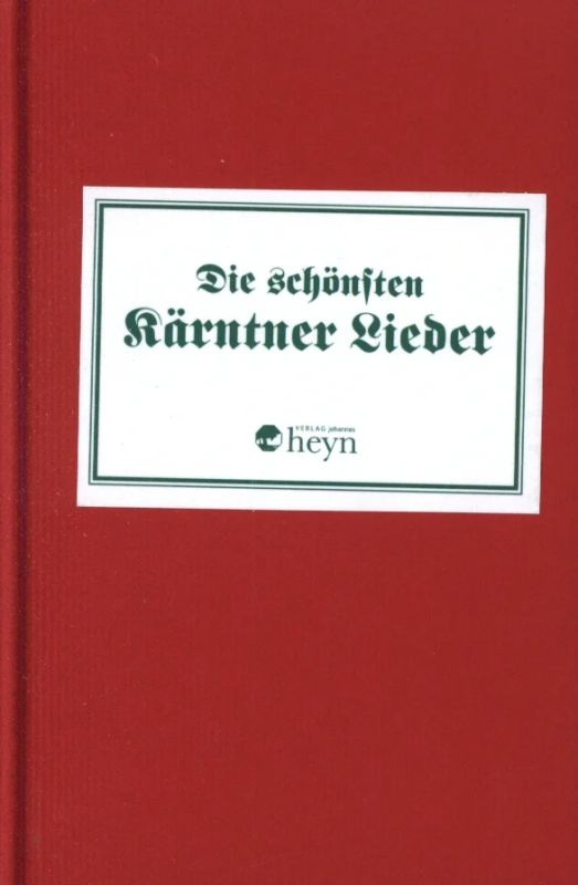 Die schönsten Kärntner Lieder