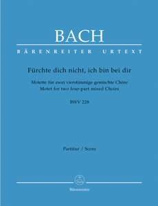 Fürchte dich nicht, ich bin bei dir, BWV 228