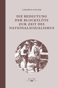 Die Bedeutung der Blockflöte zur Zeit des Nationalsozialismus