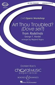 Art thou troubled ?, Dove sei ?, aus "Rodelinda"