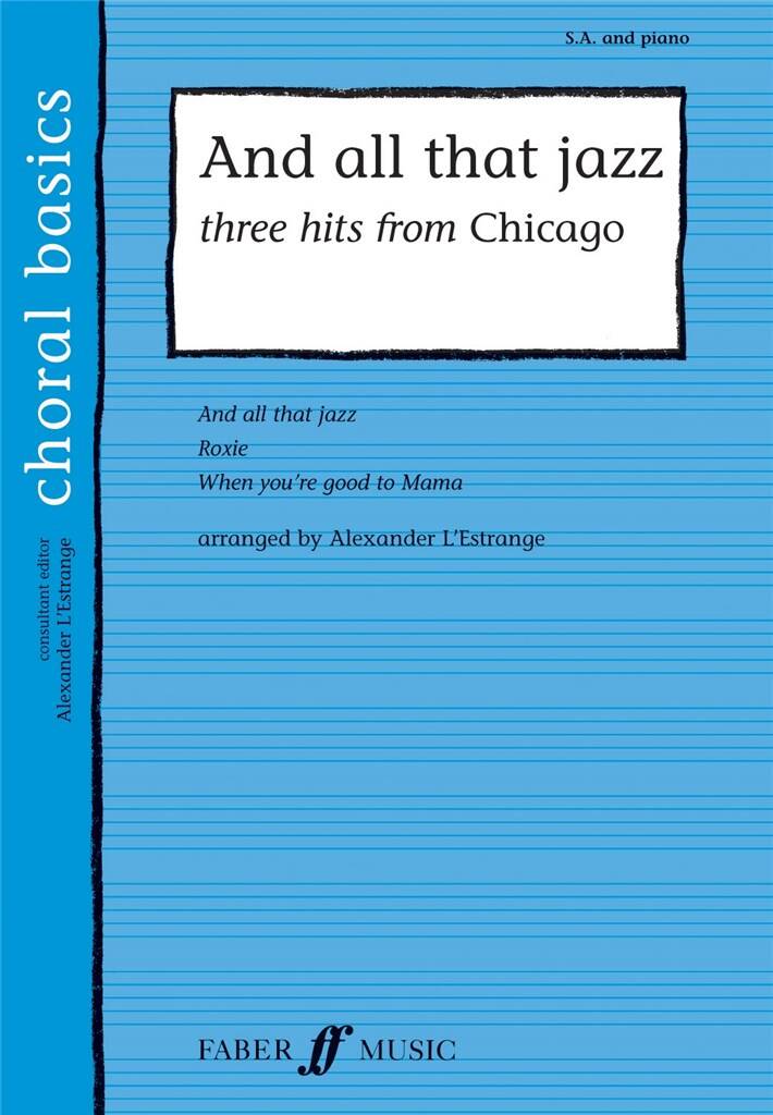 And all that Jazz - Three Hits from Chicago