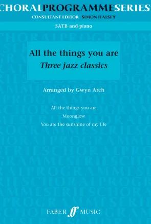 All the things you are - Three Jazz Classics