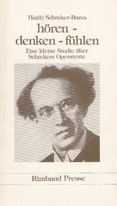 Hören - Denken - Fühlen - Schreker