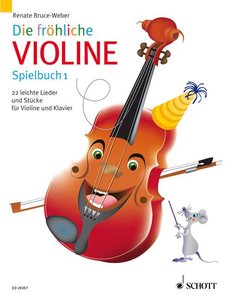 Die fröhliche Violine - Spielbuch 1