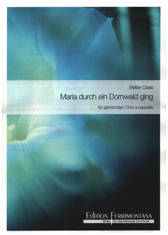 Maria durch ein Dornwald ging