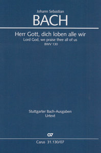 Herr Gott, dich loben alle wir BWV 130