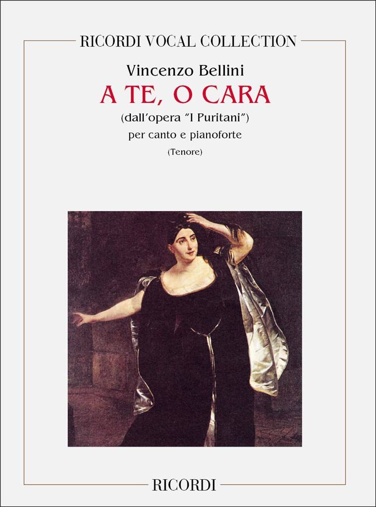 A Te, o Cara aus "I Puritani"