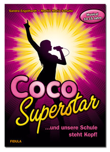 Coco Superstar ... und unsere Schule steht Kopf !