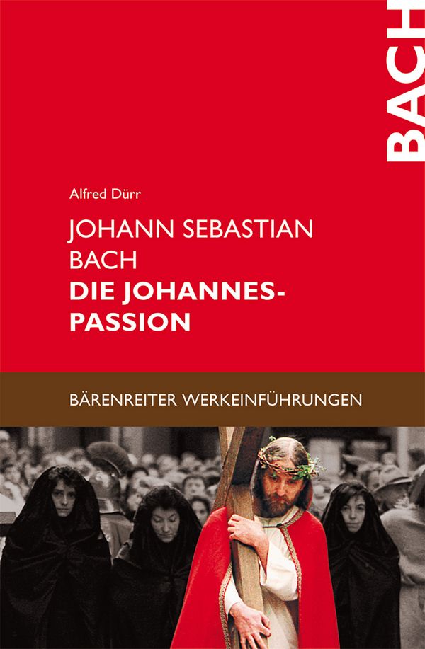 Johann Sebastian Bach - Die Johannes-Passion