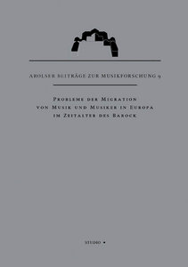 Probleme der Migration von Musik und Musikern in Europa im Zeitalter des Barock