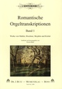 Romantische Orgeltranskriptionen Band 1