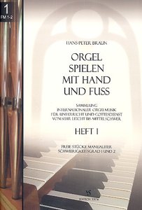 Orgel spielen mit Hand und Fuss Heft 1