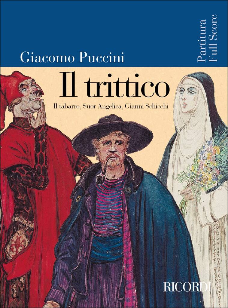 Il Trittico (Il tabarro - Suor Angelica - Gianni Schicchi)