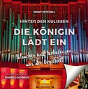 Hinter den Kulissen: Die Königin lädt ein