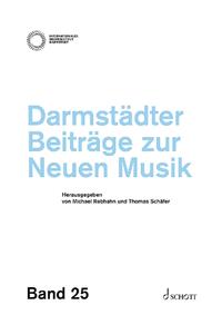 Darmstädter Beiträge zur Neuen Musik Band 25