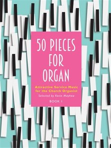 50 Pieces for Organ Book 1