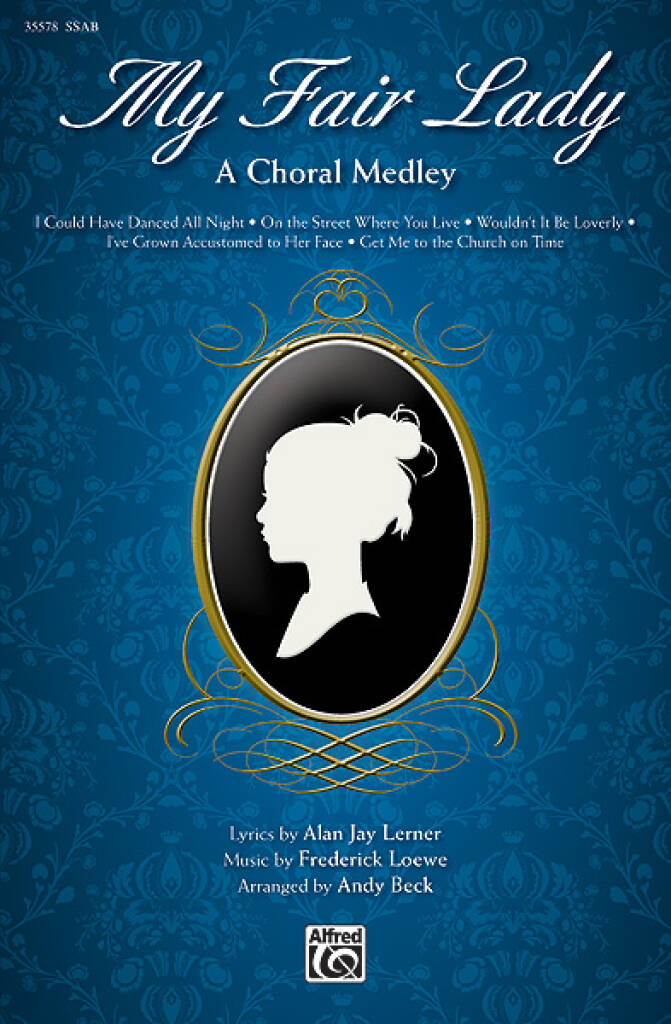 My Fair Lady - A Choral Medley