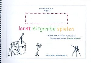 Lernt Gambe spielen Band 1