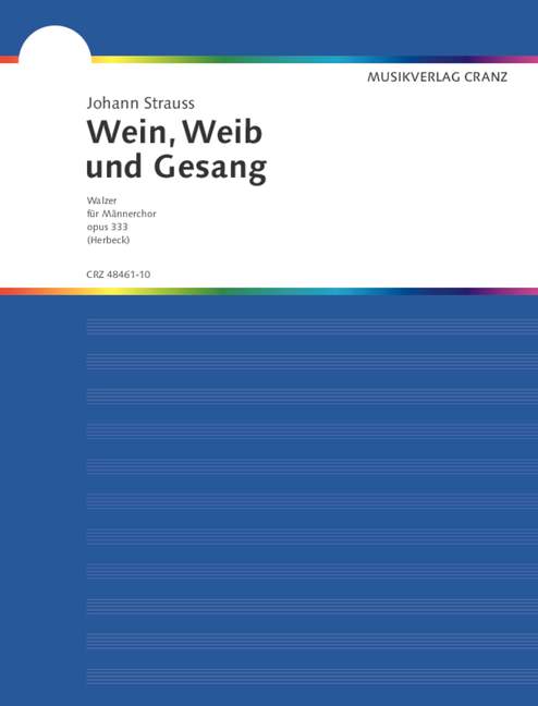 Wein, Weib und Gesang op. 333