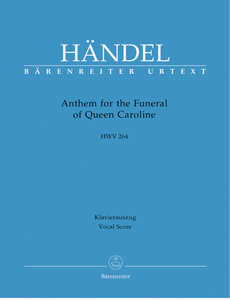 Anthem for the Funeral of Queen Caroline, HWV 264