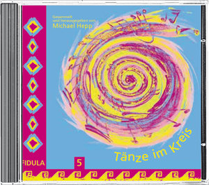 Tänze im Kreis 5 CD
