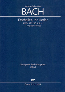 Erschallet, ihr Lieder, BWV 172 - 2. Leipziger Fassung