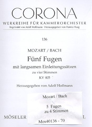 5 Fugen nach Bach KV 405