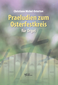 Präludien zum Osterfestkreis