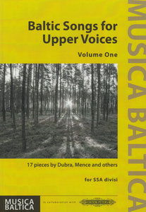 Baltic Songs for Upper Voices, Vol. 1