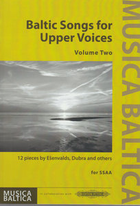 Baltic Songs for Upper Voices, Vol. 2