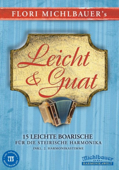 Leicht & Guat - 15 leichte Boarische
