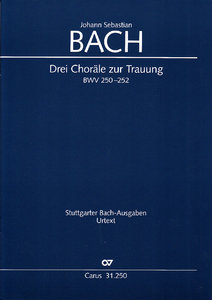 Drei Choräle zur Trauung, BWV 250-252